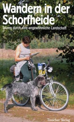 Stock image for Wandern in der Schorfheide. Touren durch eine ungewhnliche Landschaft for sale by medimops