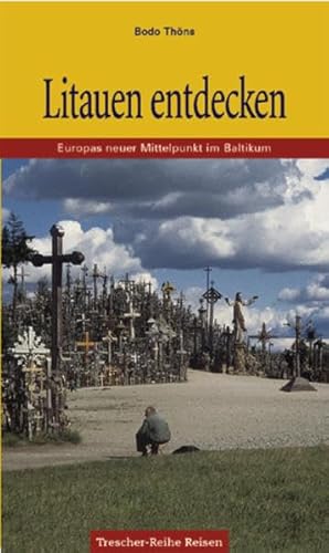 Beispielbild fr Litauen: Europas neuer Mittelpunkt im Baltikum zum Verkauf von medimops