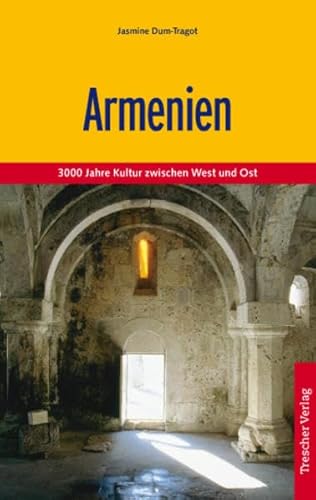 Beispielbild fr Armenien: 3000 Jahre Kultur zwischen West und Ost zum Verkauf von medimops