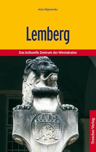 Beispielbild fr Lemberg: Das kulturelle Zentrum der Westukraine zum Verkauf von medimops