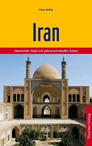 9783897941366: Iran: Islamischer Staat mit jahrtausendealter Kultur