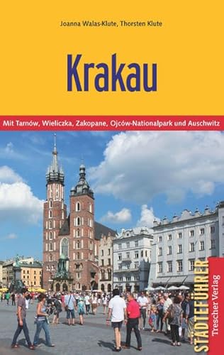 Beispielbild fr Krakau - Mit Tarnow, Wieliczka, Zakopane, Ojcow-Nationalpark und Auschwitz zum Verkauf von medimops