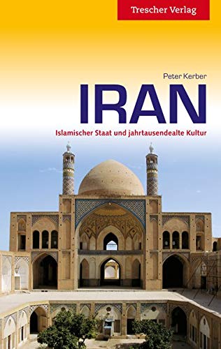 Stock image for IRAN - Islamischer Staat und jahrtausendealte Kultur for sale by medimops