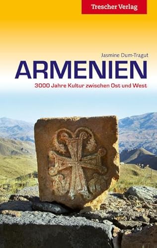 Beispielbild fr Armenien: 3000 Jahre Kultur zwischen Ost und West zum Verkauf von medimops