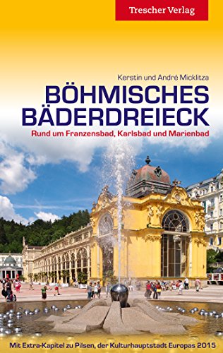 Stock image for Bhmisches Bderdreieck: Rund um Franzensbad, Karlsbad und Marienbad for sale by medimops