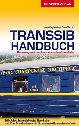 Stock image for Transsib-Handbuch: Unterwegs mit der Transsibirischen Eisenbahn for sale by medimops