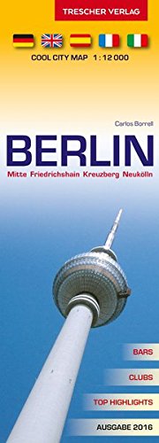 9783897943360: Berlin Stadtplan - Mitte, Friedrichshain, Kreuzberg, Neuklln: Cool City Map 1:12000 - Bars, Clubs, Top-Highlights