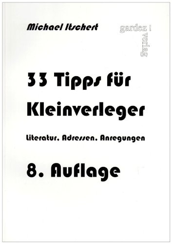 Stock image for 33 Tipps fr Kleinverleger: Literatur - Adressen - Anregungen for sale by medimops