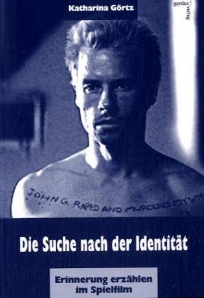 Stock image for Die Suche nach der Identitt: Erinnerung erzhlen im Spielfilm for sale by medimops