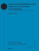 Auswärtige Öffentlichkeitsarbeit Südkoreas als Instrument zur Imagepflege - Nam, Il-Woo