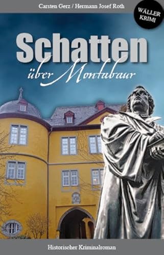 Stock image for Schatten ber Montabaur: Historischer Kriminalroman (Wller Krimi) for sale by medimops