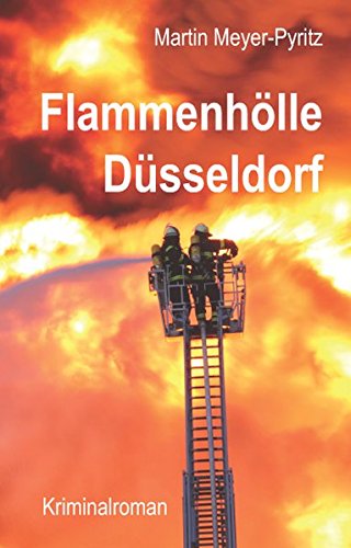 Beispielbild fr Flammenhlle Dsseldorf: Kriminalroman zum Verkauf von medimops