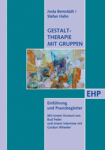 9783897970656: Gestalttherapie mit Gruppen: Handbuch fr Ausbildung und Praxis