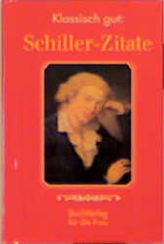 Klassisch gut: Schiller-Zitate (9783897980198) by Friedrich Schiller
