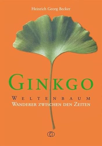 Beispielbild fr Ginkgo - Weltenbaum Wanderer zwischen den Zeiten zum Verkauf von Antiquariat Buchhandel Daniel Viertel