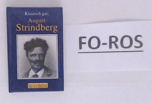 Klassisch gut. August Strindberg - Strindberg, August und Erik Gloßmann