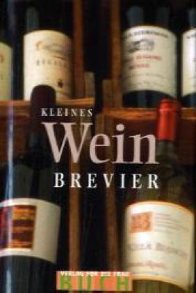 Beispielbild fr Kleines Wein-Brevier zum Verkauf von medimops