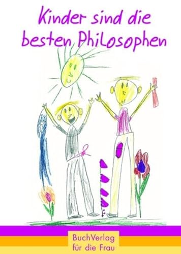 Beispielbild fr Kinder die besten Philosophen zum Verkauf von Blackwell's