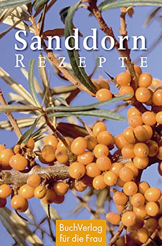 Beispielbild fr Sanddorn-Rezepte zum Verkauf von medimops