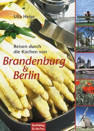 Beispielbild fr Reisen durch die Kchen von Brandenburg & Berlin zum Verkauf von medimops