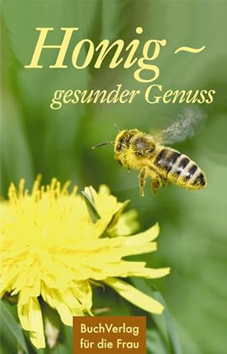 9783897982376: Honig - gesunder Genuss