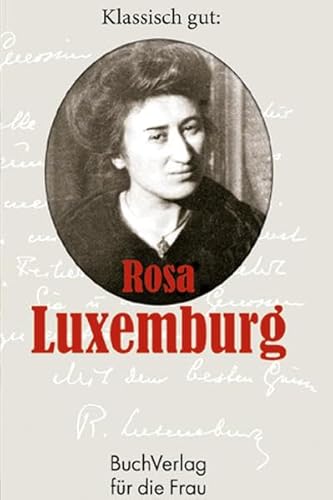 Beispielbild fr Klassisch gut: Rosa Luxemburg zum Verkauf von medimops