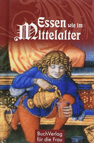Imagen de archivo de Essen wie im Mittelalter a la venta por GreatBookPrices