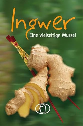 Beispielbild fr Ingwer: Eine vielseitige Wurzel zum Verkauf von medimops