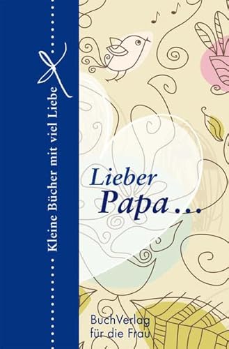 Lieber Papa. - Barbara Brüning