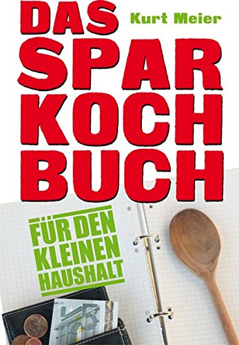 Stock image for Das Sparkochbuch fr den kleinen Haushalt for sale by medimops