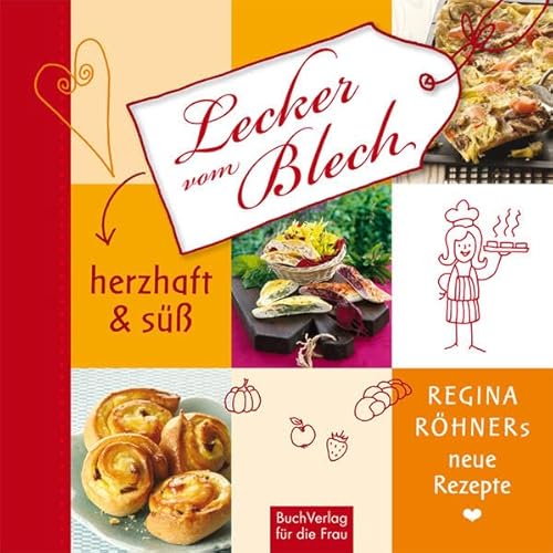 Beispielbild fr Lecker vom Blech. Herzhaft & S: Regina Rhners neue Rezepte zum Verkauf von medimops