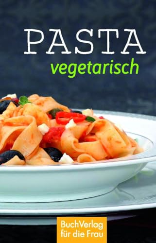 9783897984523: Pasta vegetarisch