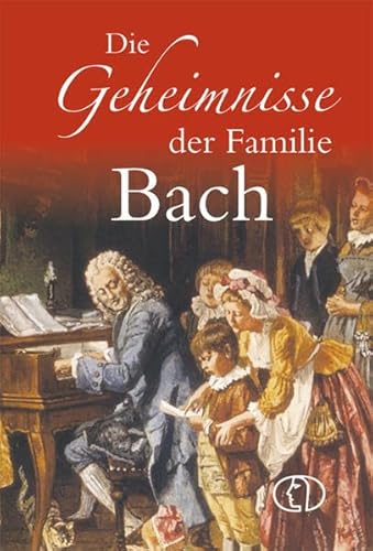 9783897984752: Die Geheimnisse der Familie Bach