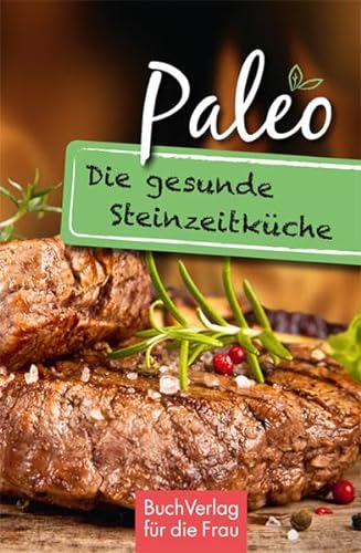 Imagen de archivo de Paleo. Die gesunde Steinzeitkche (Minibibliothek) a la venta por medimops