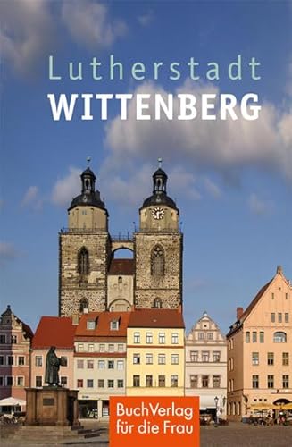 9783897985049: Lutherstadt Wittenberg