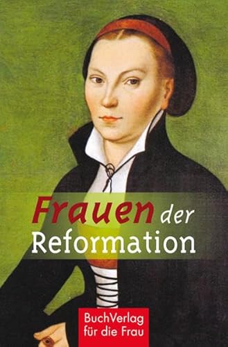 Beispielbild fr Frauen der Reformation (Minibibliothek) zum Verkauf von medimops