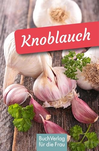 Imagen de archivo de Knoblauch a la venta por Reuseabook
