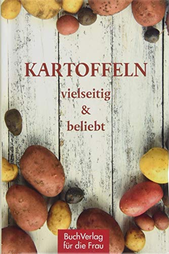 Imagen de archivo de Kartoffeln - vielseitig & beliebt (Minibibliothek) a la venta por medimops