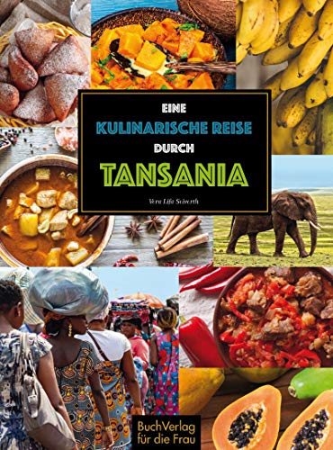 Stock image for Eine kulinarische Reise durch Tansania -Language: german for sale by GreatBookPrices