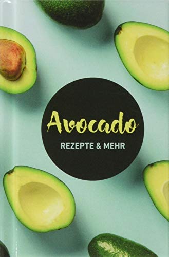 Stock image for Avocado: Rezepte & mehr -Language: german for sale by GreatBookPrices