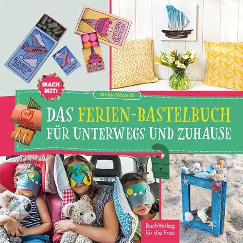 Beispielbild fr Mach mit! Das Ferienbastelbuch fr unterwegs und zuhause zum Verkauf von medimops