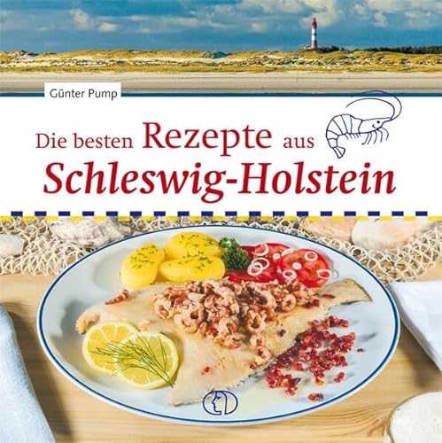 Beispielbild fr Die besten Rezepte aus Schleswig-Holstein zum Verkauf von Blackwell's