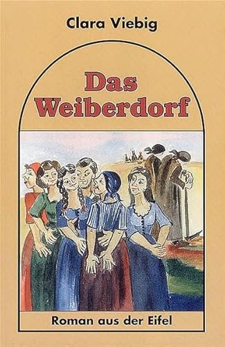 9783898010153: Das Weiberdorf: Roman aus der Eifel