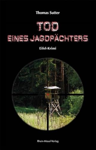 Beispielbild fr Tod eines Jagdpchters: Eifel-Krimi zum Verkauf von medimops