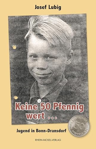 Stock image for Keine 50 Pfennig wert .: Jugend in Bonn-Dransdorf for sale by medimops