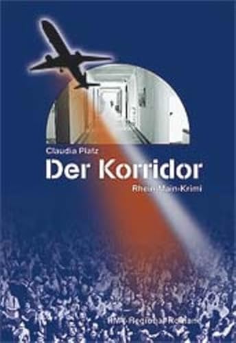 Der Korridor : Rhein-Main-Krimi. RMV-Regional-Romane ; 110. Signiert vom Autor.