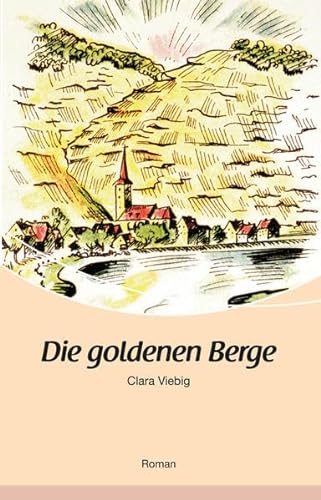 Imagen de archivo de Die goldenen Berge a la venta por GreatBookPrices