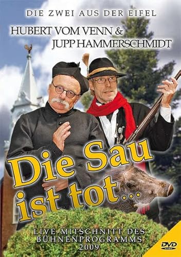 Die Sau ist tot . - Hubert vom Venn