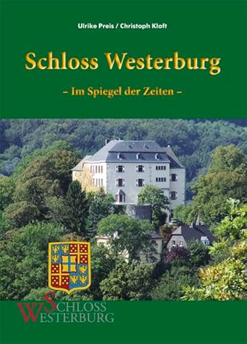 Stock image for Schloss Westerburg : im Spiegel der Zeiten. for sale by Antiquariat Buchhandel Daniel Viertel