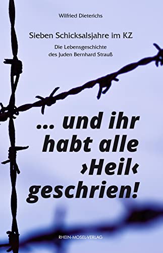 Stock image for . und ihr habt alle "Heil" geschrien! for sale by GreatBookPrices